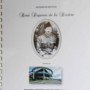 Histoire du docteur Dujarric de la Rivière
